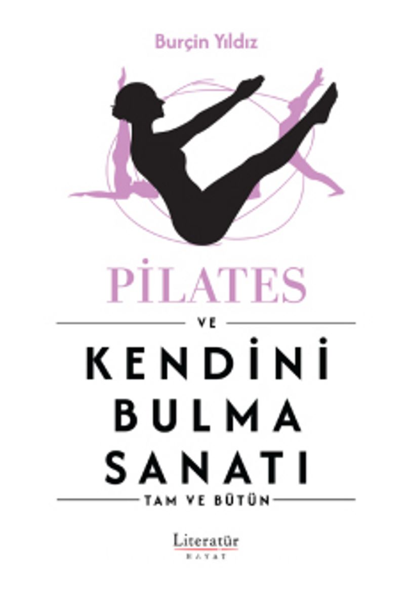 Pilates ve Kendini Bulma Sanatı