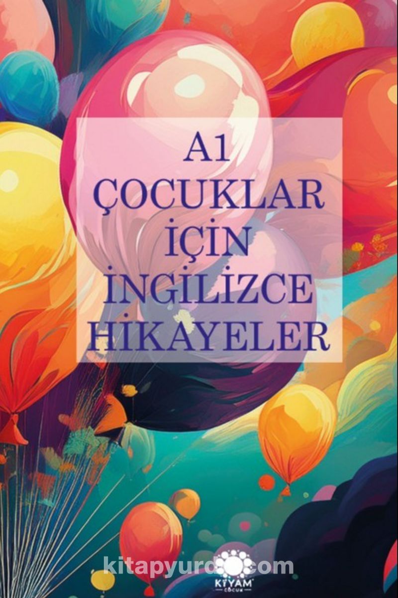 Çocuklar İçin İngilizce Hikayeler A1