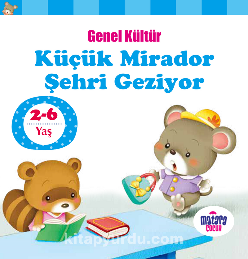 Küçük Mirador Şehri Geziyor / Genel Kültür