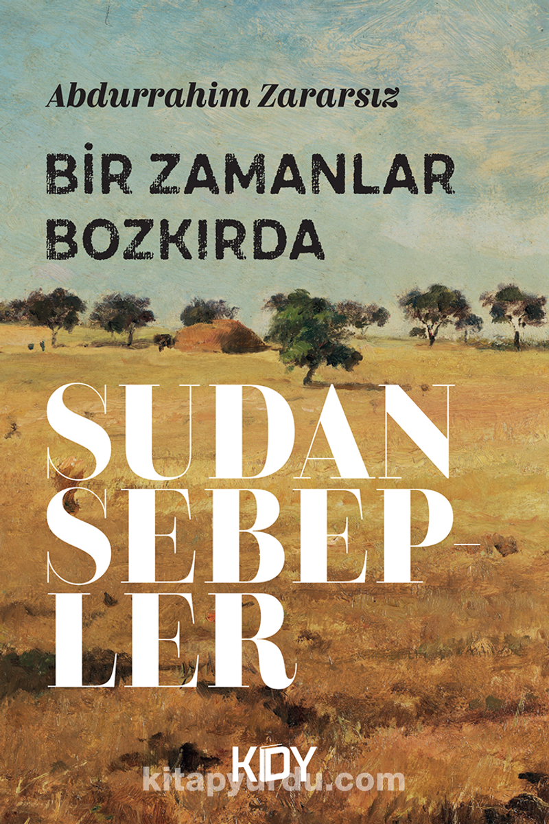 Bir Zamanlar Bozkırda