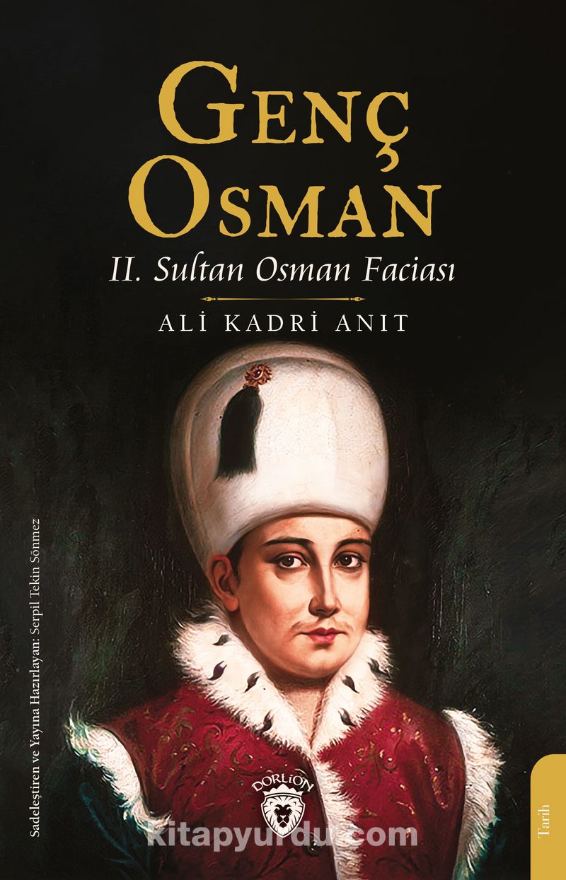 Genç Osman  II. Sultan Osman Faciası