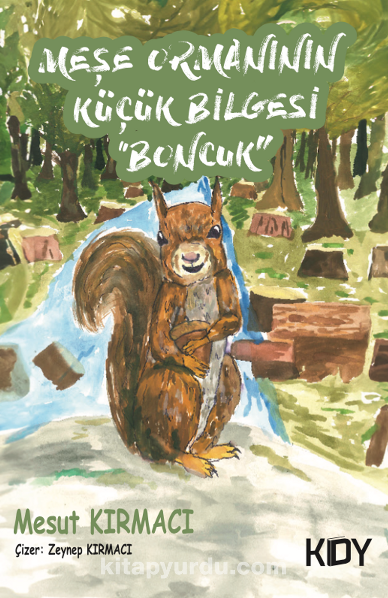 Meşe Ormanının Küçük Bilgesi &quot;Boncuk&quot;