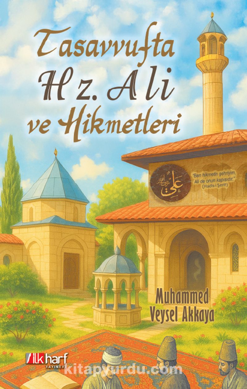 Tasavvufta Hz. Ali ve Hikmetleri