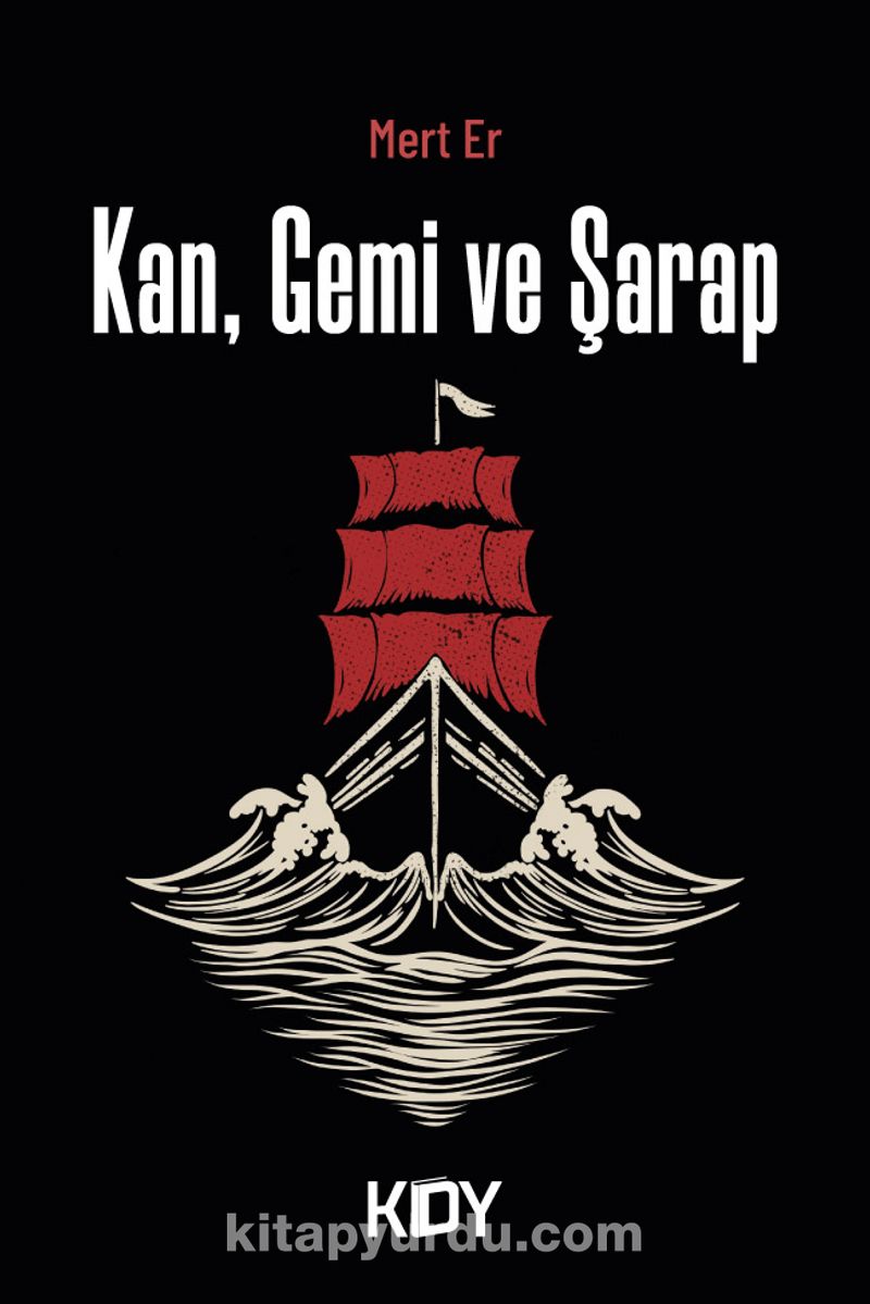 Kan, Gemi ve Şarap