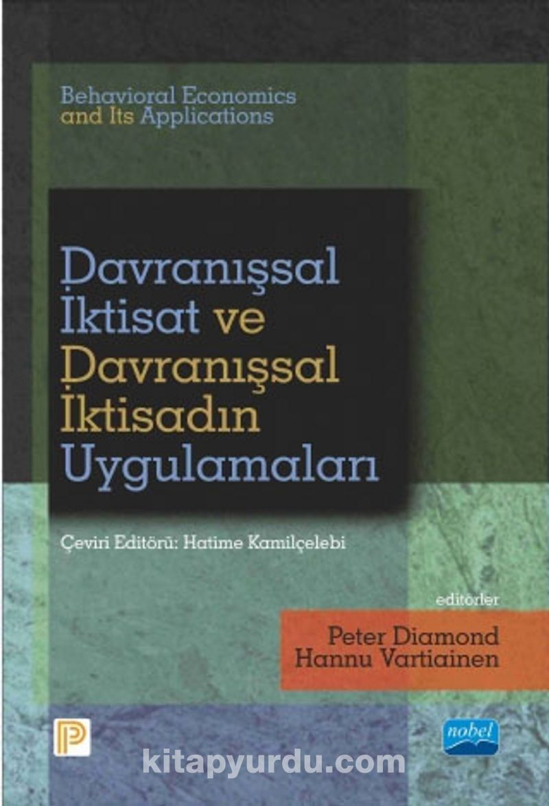Davranışsal İktisat ve Davranışsal İktisadın Uygulamaları