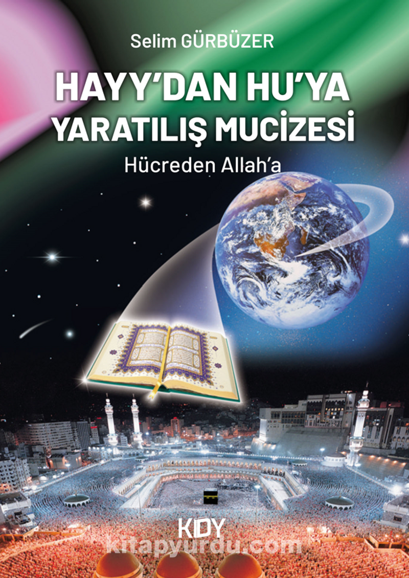 Hayy'dan Hu'ya Yaratılış Mucizesi